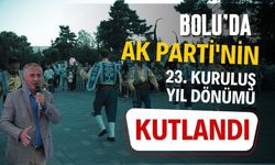 Bolu'da AK Parti'nin 23. kuruluş yıl dönümü kutlandı