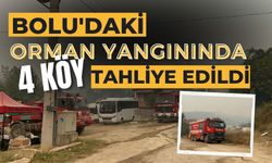 Bolu'daki orman yangınında 4 köy tahliye edildi