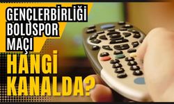 GENÇLERBİRLİĞİ BOLUSPOR MAÇI HANGİ KANALDA?