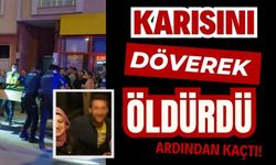 Karısını döverek öldürdü