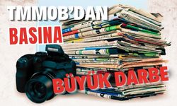 TMMOB’DAN BASINA BÜYÜK DARBE