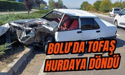 BOLU'DA TOFAŞ HURDAYA DÖNDÜ