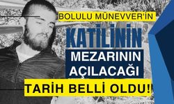 Bolulu Münevver'in katilinin mezarının açılacağı tarih belli oldu!