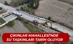 ÇIKINLAR MAHALLESİ’NDE SU TAŞKINLARI TARİH OLUYOR