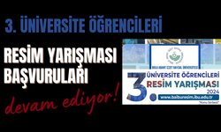 3. Üniversite öğrencileri resim yarışması başvuruları devam ediyor!