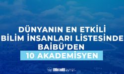 Dünyanın En Etkili Bilim İnsanları Listesinde BAİBÜ’den 10 Akademisyen