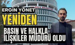 Basın ve Halkla İlişkiler Müdürü Ergin Yönet oldu