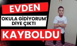 Evden 'okula gidiyorum' diye çıktı, kayboldu