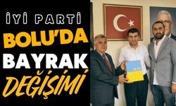 İyi Parti Bolu’da Bayrak Değişimi