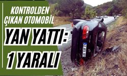 KONTROLDEN ÇIKAN OTOMOBİL YAN YATTI: 1 YARALI