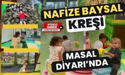 NAFİZE BAYSAL KREŞİ, MASAL DİYARI’NDA