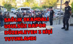 Usulsüz rapor düzenleyenlere operasyon