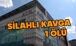 Silahlı kavga: 1 ölü