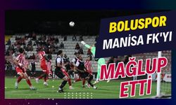 Boluspor Manisa FK'yı mağlup etti