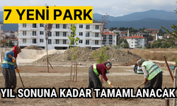 7 YENİ PARK YIL SONUNA KADAR TAMAMLANACAK