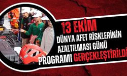 13 Ekim Dünya Afet Risklerinin Azaltılması Günü Programı Gerçekleştirildi