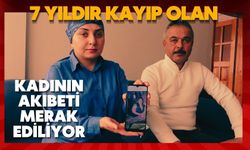 7 yıldır kayıp olan kadının akıbeti merak ediliyor