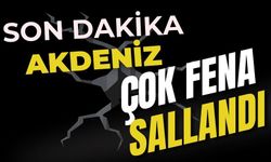 Akdeniz Çok Fena Sallandı