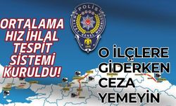 O İLÇLERE GİDERKEN CEZA YEMEYİN