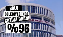 BOLU BELEDİYESİ’NDE ÇÖZÜM ORANI %96