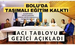 BOLU’DA TAŞIMALI EĞİTİM KALKTI , ACI TABLOYU GEZİCİ AÇIKLADI