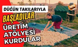 DÜĞÜN TAKILARIYLA BAŞLADILAR, ÜRETİM ATÖLYESİ KURDULAR