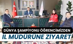 Dünya Şampiyonu Öğrencimizden İl Müdürüne Ziyaret