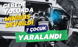 Gerede Yolunda Minibüs Devrildi: 7 Çocuk Yaralandı