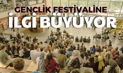 Gençlik Festivaline ilgi büyüyor