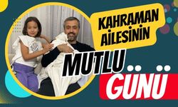 Kahraman ailesinin mutlu günü