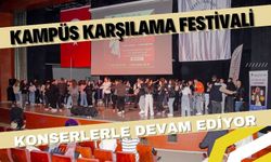 KAMPÜS KARŞILAMA FESTİVALİ KONSERLERLE DEVAM EDİYOR