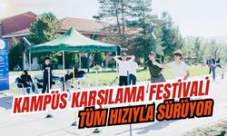 KAMPÜS KARŞILAMA FESTİVALİ TÜM HIZIYLA SÜRÜYOR