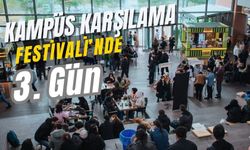 Kampüs Karşılama Festivali’nde 3. Gün