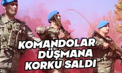 Komandolar düşmana korku saldı