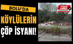 Bolu’da köylülerin çöp isyanı!