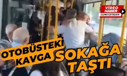 Otobüsteki kavga sokağa taştı