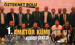 Özteknet Bolu 1. Amatör Küme Kurası Çekildi