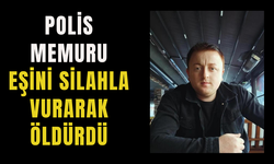 Polis memuru eşini silahla vurarak öldürdü