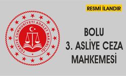 BOLU 3. ASLİYE CEZA MAHKEMESİ