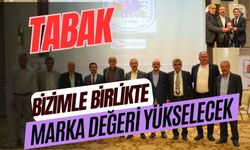 Tabak, Bizimle Birlikte Marka Değeri Yükselecek