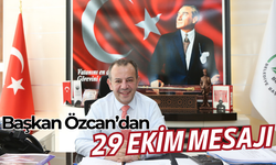 Başkan Özcan’dan 29 Ekim mesajı