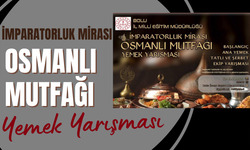 İmparatorluk Mirası Osmanlı Mutfağı Yemek Yarışması