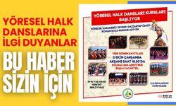 YÖRESEL HALK DANSLARINA İLGİ DUYANLAR BU HABER SİZİN İÇİN