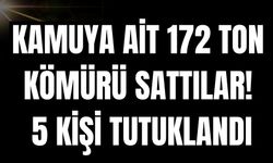 Kamuya ait 172 ton kömürü sattılar: 5 kişi tutuklandı