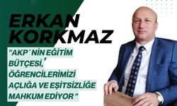 "AKP`NİN EĞİTİM BÜTÇESİ, ÖĞRENCİLERİMİZİ AÇLIĞA VE EŞİTSİZLİĞE MAHKUM EDİYOR "