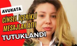 Avukata cinsel içerikli mesajlar atan şahıs tutuklandı