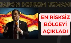 Japon deprem uzmanı, Türkiye’nin en risksiz bölgesini açıkladı