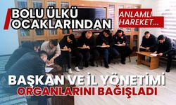 BOLU ÜLKÜ OCAKLARINDAN ANLAMLI HAREKET...  BAŞKAN VE İL YÖNETİMİ ORGANLARINI BAĞIŞLADI