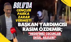 Başkan Yardımcısı Özdemir parka zarar veren çocuklarla ilgili konuştu; "Hedefimiz çocuklar değil, aileleri"