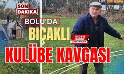 Bolu’da bıçaklı kulübe kavgası